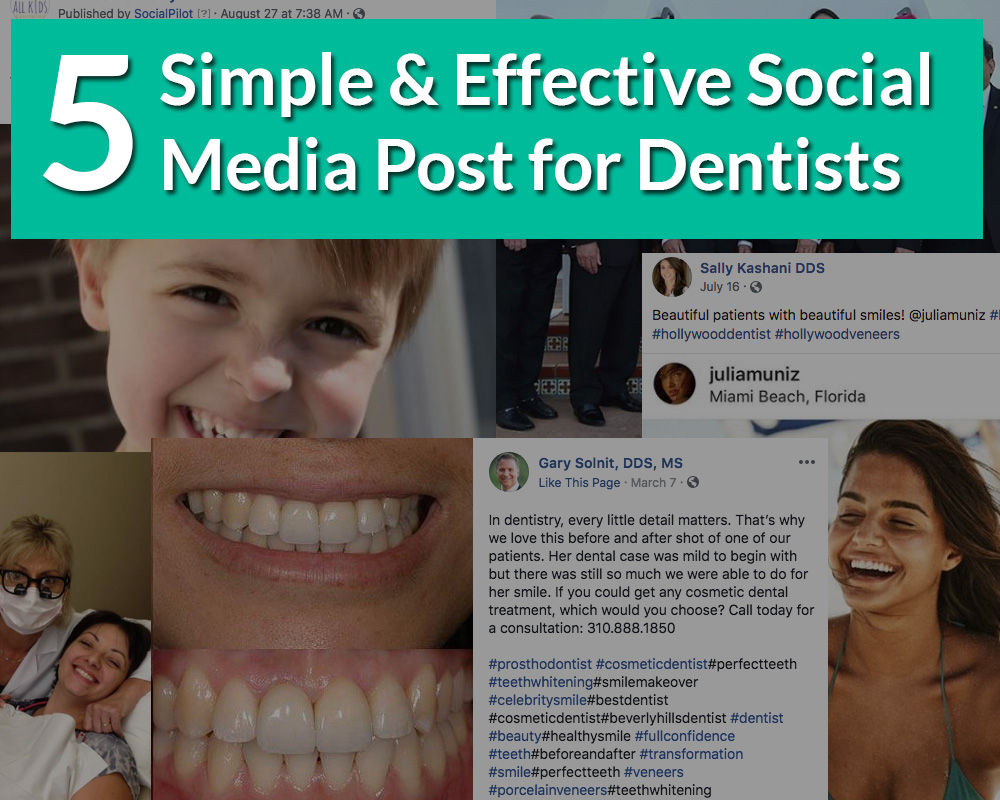 5 Simple & Effective Social Media Post for Dentists The DocSites